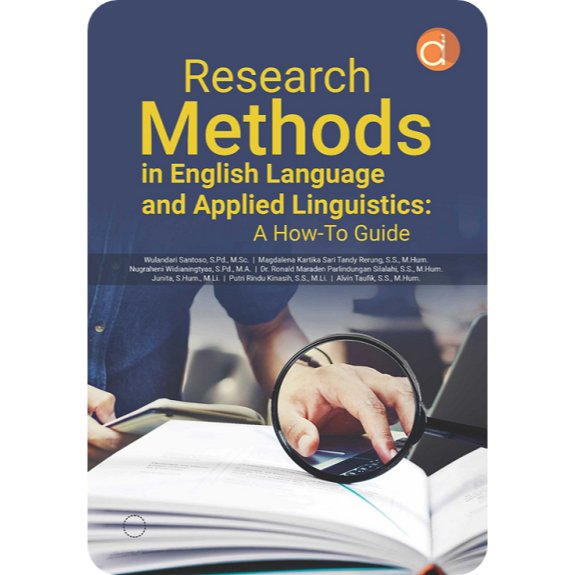 Research Methods In English Language and Applied Liguistics : A Haw-To Guide