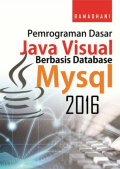 Pemrograman Dasar Java Visual Berbasis Database Mysql