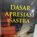 DASAR APRESIASI SASTRA