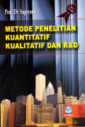 METODE PENELITIAN KUANTITATIF, KUALITATIF, DAN R&D