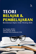 Teori Belajar & Pembelajaran Berorientasi Higher Order Thinking Skill